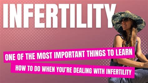 one of the most important things to learn how to do when you re dealing with infertility youtube