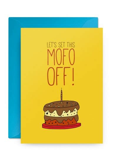 Funny Lets Set This Mofo Off Birthday Card Chilli Melon