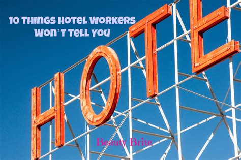 10 Things Hotel Workers Won’t Tell You