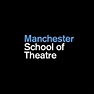 Manchester School of Theatre - YouTube
