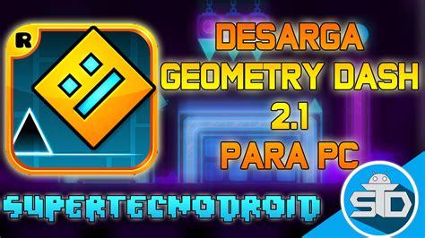 Descargar Geometry Dash 2 1 Para PC Full En Español Juegos Rosero