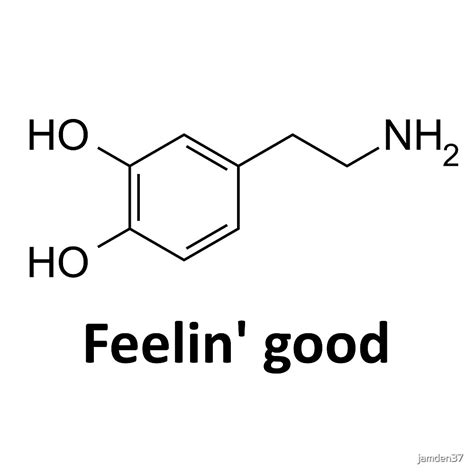 Dopamine The Feel Good Molecule By Jamden37 Redbubble