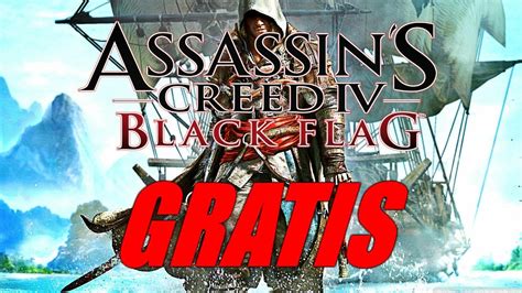 Assassin S Creed Iv Black Flag Gratis Como Conseguirlo Y Requisitos