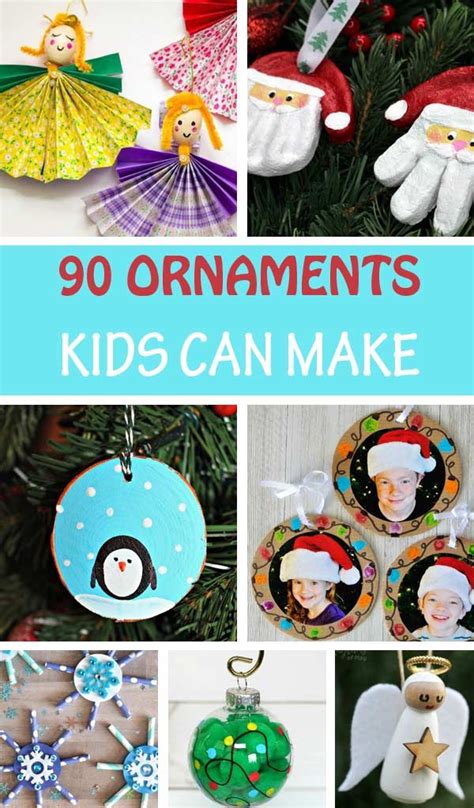 90 Christmas Ornaments Kids Can Make Easy Kid Made Ornaments Kids