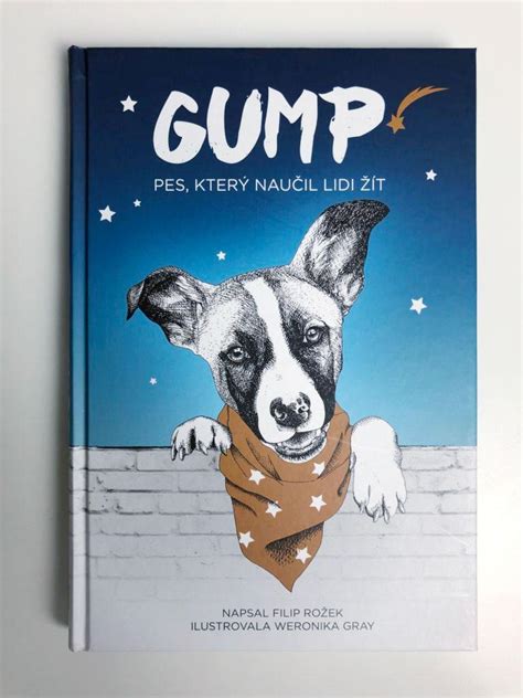 416 812 512 / 416 812 401; Kniha: Gump - pes, který naučil lidi žít | Pomoc útulkům