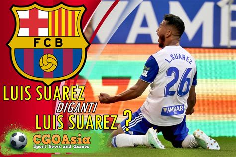 Dunia Dalam Bola: Barcelona menggantikan Luis Suarez dengan Luis Suarez ...