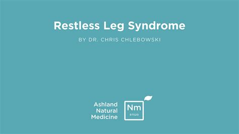Restless Leg Syndrome — Ashland Natural Medicine