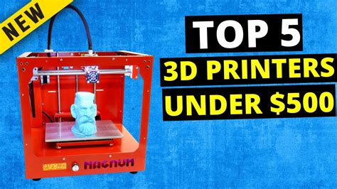 Top 5 Best 3d Printers Under 500 In 2023 Buying Guide Review Maniac Youtube