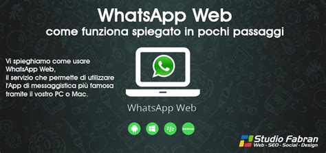 Whatsapp Web Come Funziona Spiegato In Pochi Passaggi