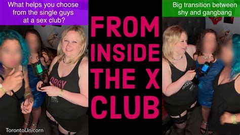 Sex Clubs And Gang Bangs Girl Talk With Amelia And R Inside The X Club Youtube