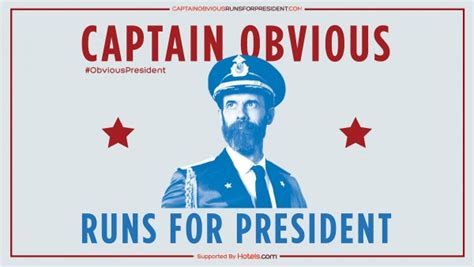 Captain Obvious Running For President Trippin With Tara