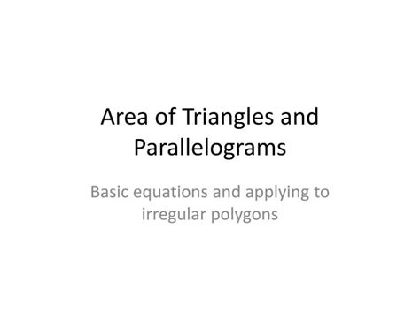Ppt Area Of Triangles And Parallelograms Powerpoint Presentation