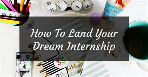 4 Tips For Landing Your Dream Internship My Baggage Blog