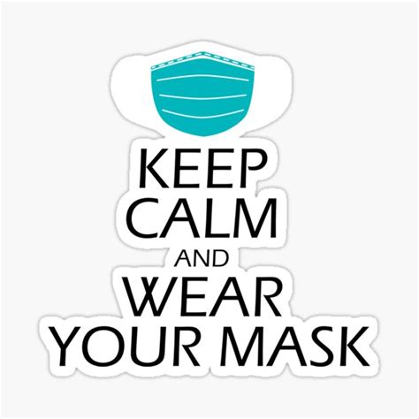 Keep Calm And Wear Your Mask Sticker By Mrdeernesk Redbubble