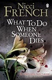 What to Do When Someone Dies by Nicci French | Waterstones