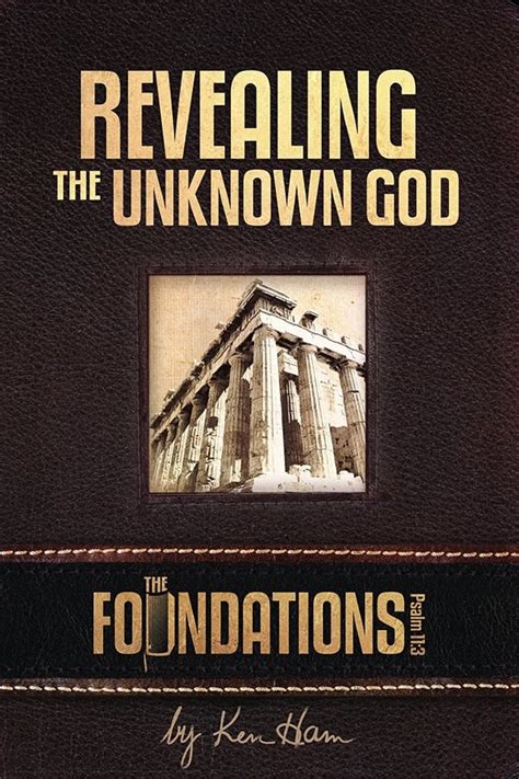 Ken Hams Foundations Revealing The Unknown God 2011 — The Movie Database Tmdb