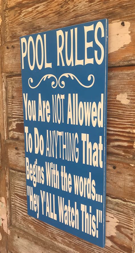Pool Rules You Are Not Allowed To Do Anything That Begins With The