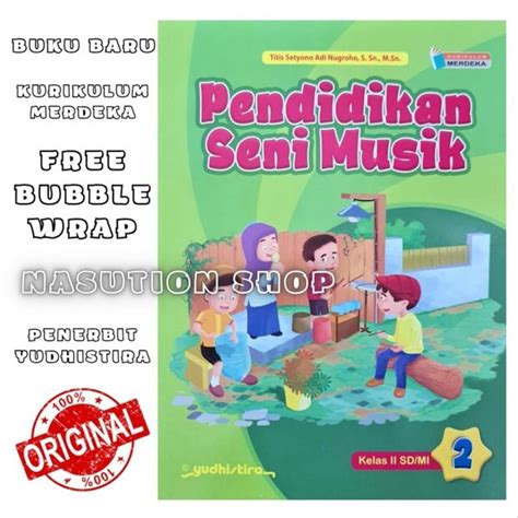 Jual Buku Pendidikan Seni Musik Kelas 2 SD MI Yudhistira Kurikulum