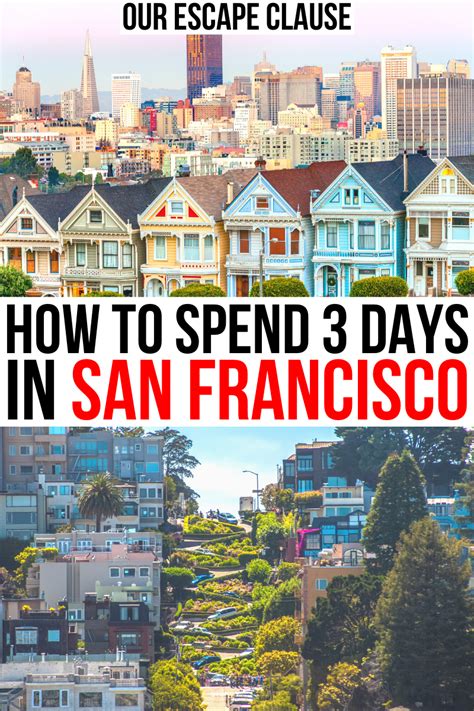 The Ultimate 3 Days In San Francisco Itinerary Our Escape Clause In