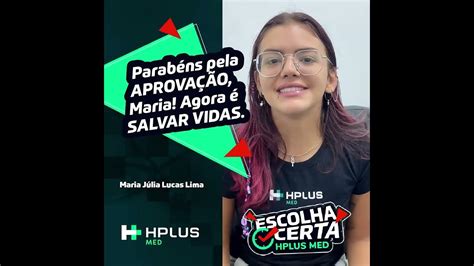 Maria Julia Lima Aluna Hplus Aprovada Em Med Unirio 2023 Youtube