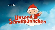 "Unser Sandmännchen" vom Sonntag bei MDR: Wiederholung online und im TV ...