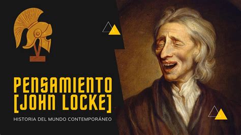 ¿cuál Fue La Influencia De John Locke En Las Revoluciones Liberales