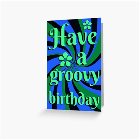 Have A Groovy Birthday Retro Hippy Psychedelic Birthday Blue Green