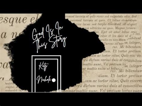 God Is In This Story Katy Nichole Big Daddy Weave Lyric Video