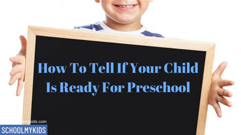 How To Tell If Your Child Is Ready For Preschool Schoolmykids
