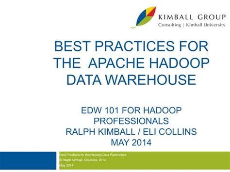 Best Practices For The Hadoop Data Warehouse Edw 101 For Hadoop