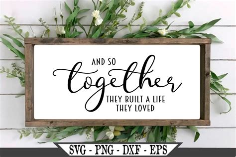 And So Together They Built A Life They Loved Svg 917721 Cut Files