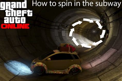 How To Spin In The Gta V Subway Tunnels Youtube