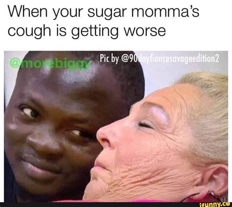 Sugar Momma Meme Fred Kelley