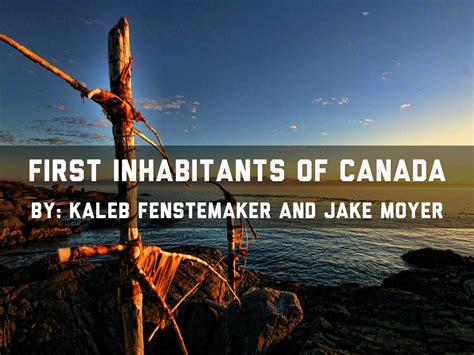 First Inhabitants By Kaleb Fenstemaker