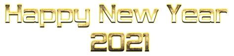 Happy New Year 2021 Png Image Background Png Arts
