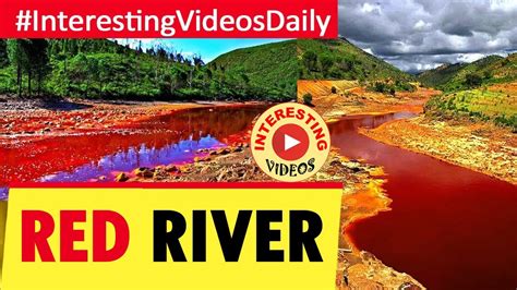 RÍo Tinto The Red River Spain Interesting Videos