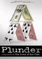 Plunder: The Crime of Our Time