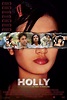Holly (2006) - FilmAffinity