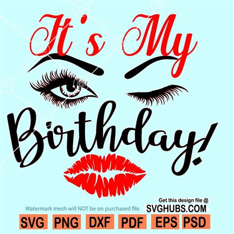 Its My Birthday Svg Birthday Svg Woman Eyelashes Svg