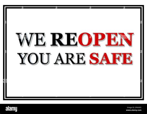 Reopen Safe We Reopen You Are Safe Sign After Covid 19 Lodkdown 3d