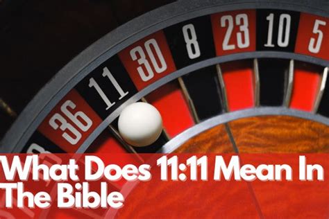 What Does 11 11 Mean In The Bible Revealing Facts 2024