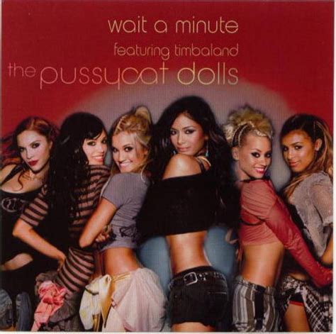 Pussycat Dolls The Wait A Minute Featuring Timanland My XXX Hot Girl