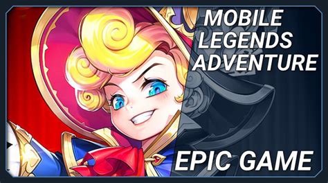 Mobile Legends Adventure Review Guides And Tips
