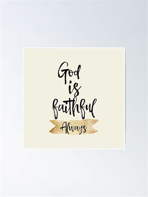 God Is Faithful Poster By Motivateme Redbubble