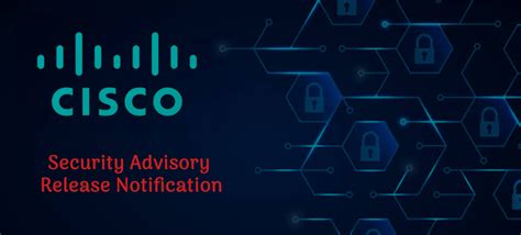 Cisco Releases Security Advisories For Multiple Products Secpod Blog
