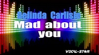 Belinda Carlisle - Mad About You (Karaoke Version) with Lyrics HD Vocal ...