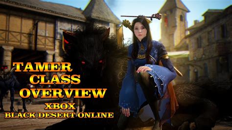 First run the game and save a character customization this will create a customization folder which you the korean version of black desert online just teased another awakening update introducing the beast master also known as the tamer. (XboxOne) Black Desert Online Tamer Class OverView!! - YouTube