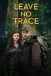 Leave No Trace (2018) - Posters — The Movie Database (TMDb)