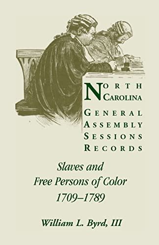 North Carolina General Assembly Sessions Records Slaves And Free
