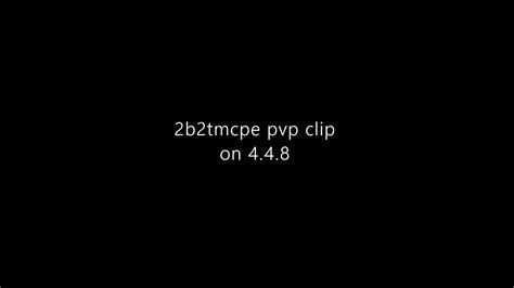 Pvp Clip 448 2b2tmcpe Youtube